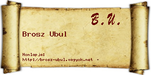 Brosz Ubul névjegykártya